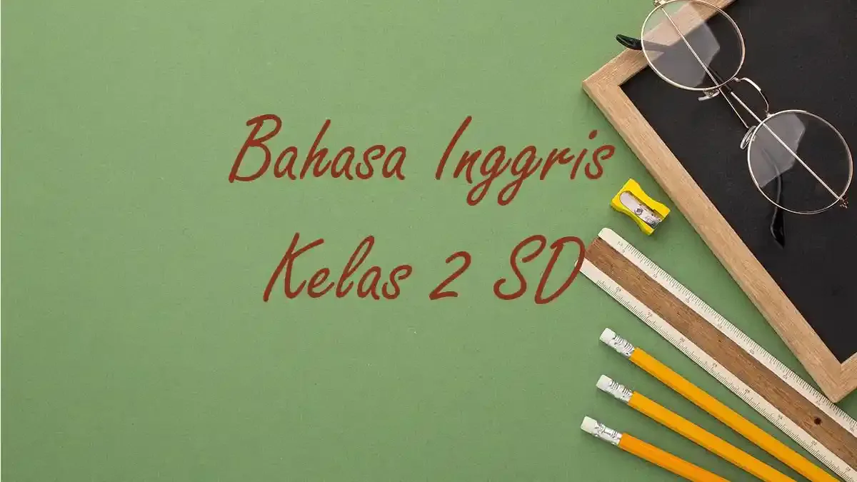 Kumpulan Soal Bahasa Inggris Kelas 8 Semester 1: Persiapan Terbaik Raih Nilai Maksimal!
