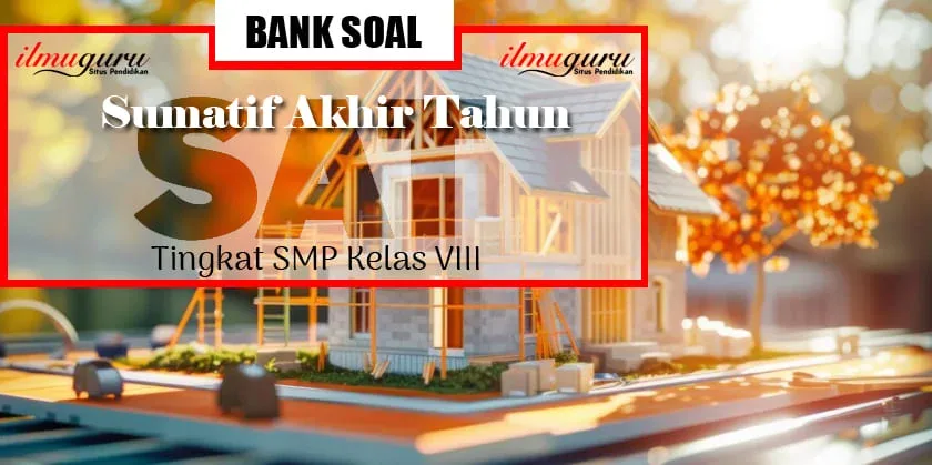 Kumpulan Soal Bahasa Inggris Kelas 7 Semester 1: Latihan & Kunci Jawaban Terbaru 2026 Kumpulan Soal Bahasa Inggris Kelas 7 Semester 1: Latihan & Kunci Jawaban Terbaru 2026